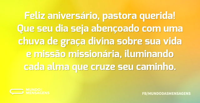 Parabéns, pastora querida e iluminada