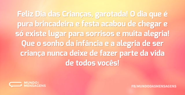 Feliz Dia das Crianças, garotada! 