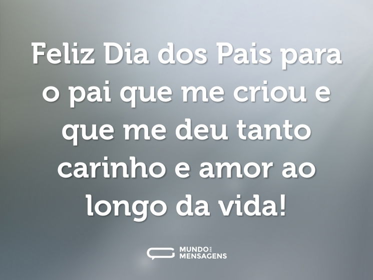 Feliz Dia dos Pais para o pai que me criou e que me deu tanto carinho e amor ao longo da vida!