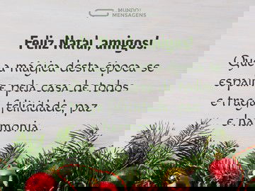 Feliz Natal, paz e harmonia para amigos