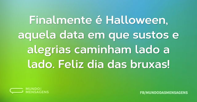 Finalmente é Halloween, aquela data em q...