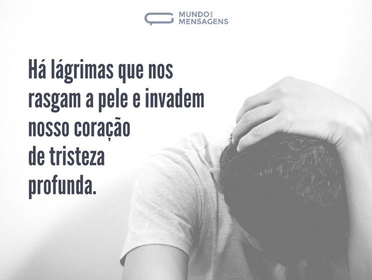 Lágrimas que rasgam a pele