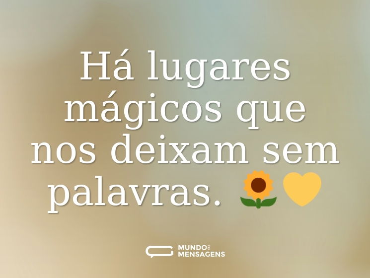 Há lugares mágicos que nos deixam sem palavras. 🌻💛