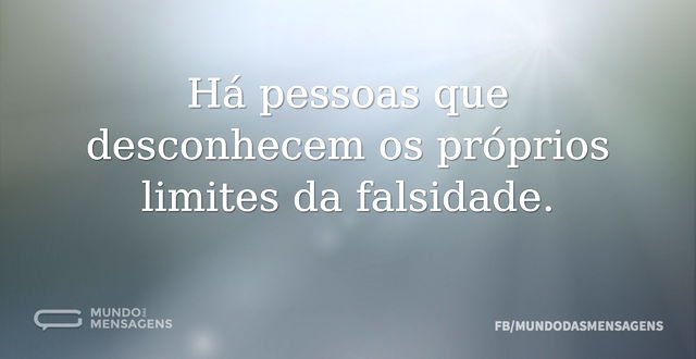 Há pessoas que desconhecem os próprios l...