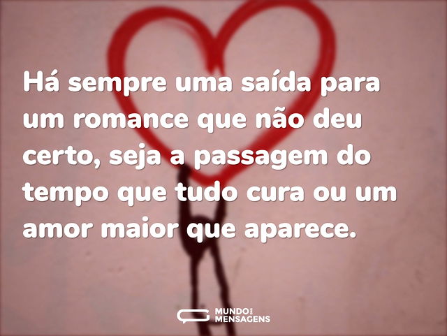 Há sempre uma saída para um romance que ...