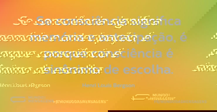 Se consciência significa memória e antec...