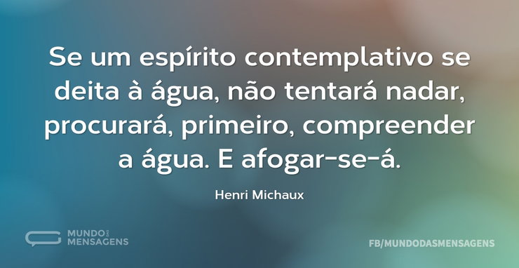 Se um espírito contemplativo se deita à - Mundo das Mensagens