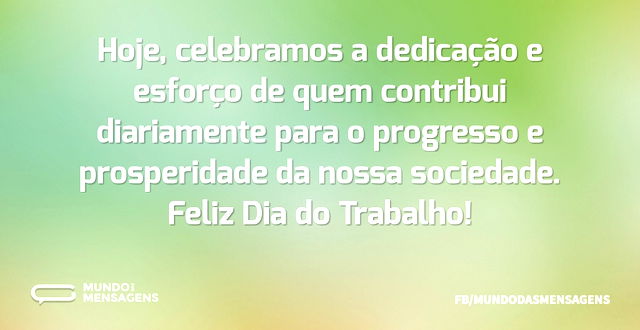 Hoje, celebramos a dedicação e esforço d...