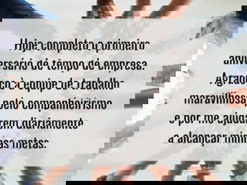 Hoje faço 1 ano de empresa