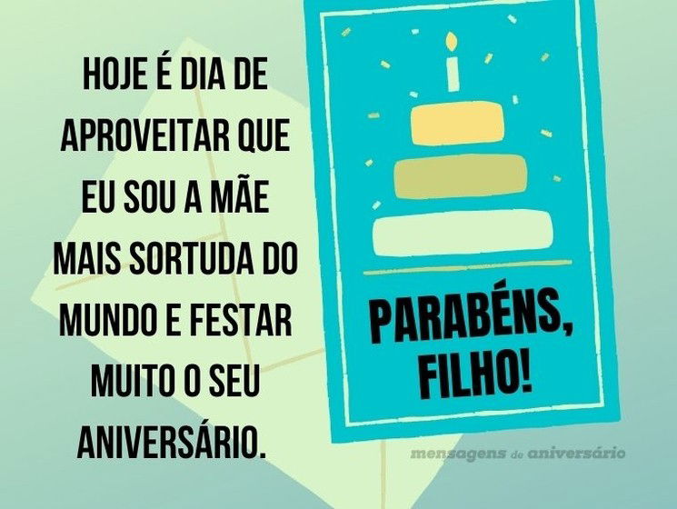 De uma mãe sortuda para um filho amado, parabéns
