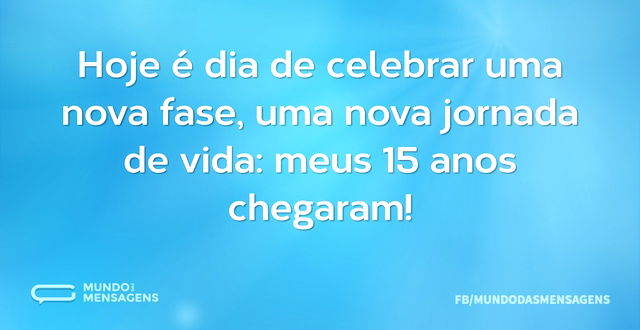 Hoje é dia de celebrar uma nova fase, um...