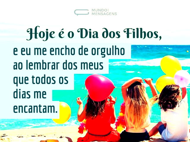 Meus filhos me encantam sempre