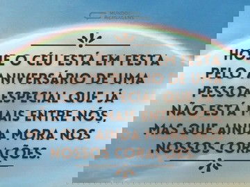 Hoje o céu está em festa pelo aniversário de uma pessoa especial