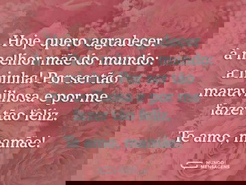 Homenagem à melhor mãe do mundo