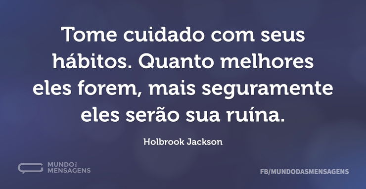 Frases de Hábito - Mundo das Mensagens