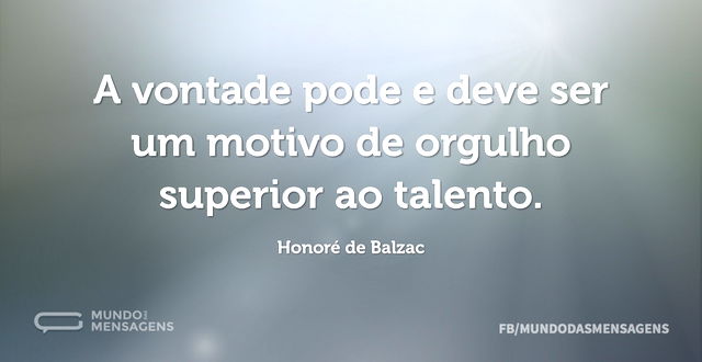 A vontade pode e deve ser um motivo de o...