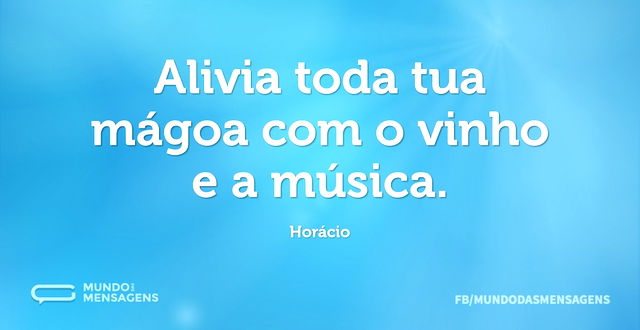 Alivia toda tua mágoa com o vinho e a mú...