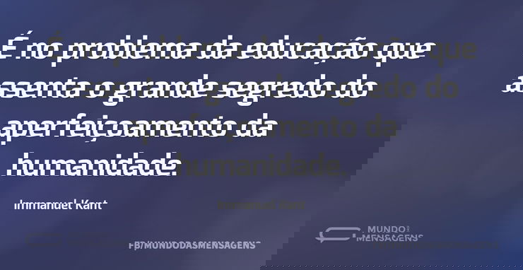 É no problema da educação que assenta o ...