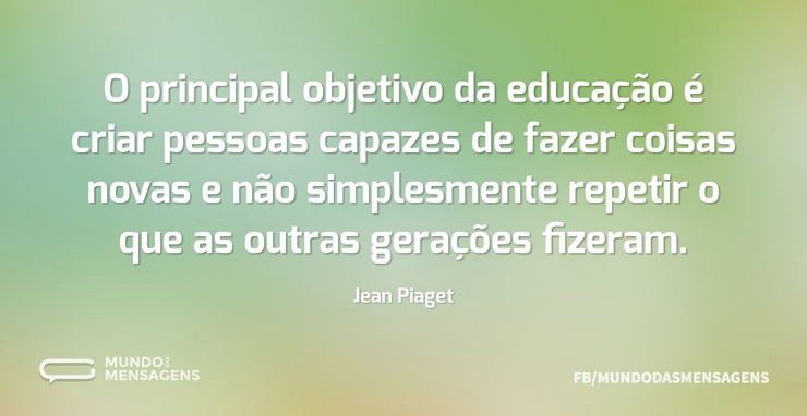 O principal objetivo da educa o criar Mundo das Mensagens