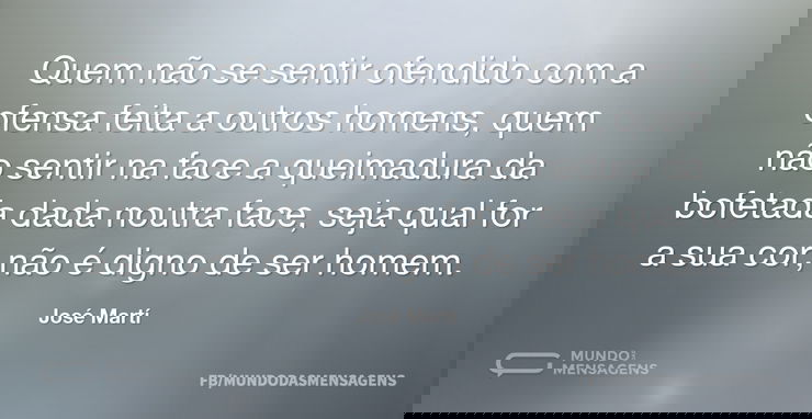 Quem não se sentir ofendido com a ofensa - Mundo das Mensagens