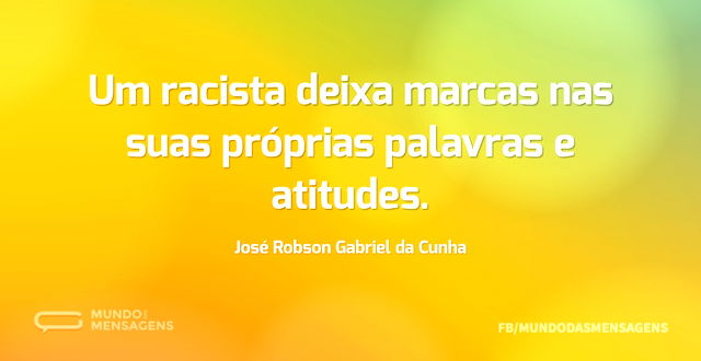 Um racista deixa marcas nas suas própria...