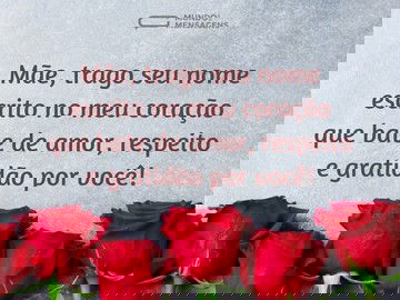 Trago seu nome no coração, mãe