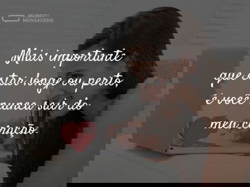 No amor pouco importa a distância