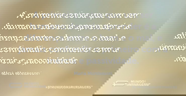 A primeira coisa que um ser humano dever...
