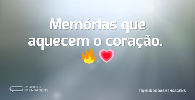 Memórias que aquecem o coração. 🔥💗...