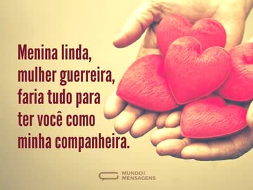 Faria tudo para te ter