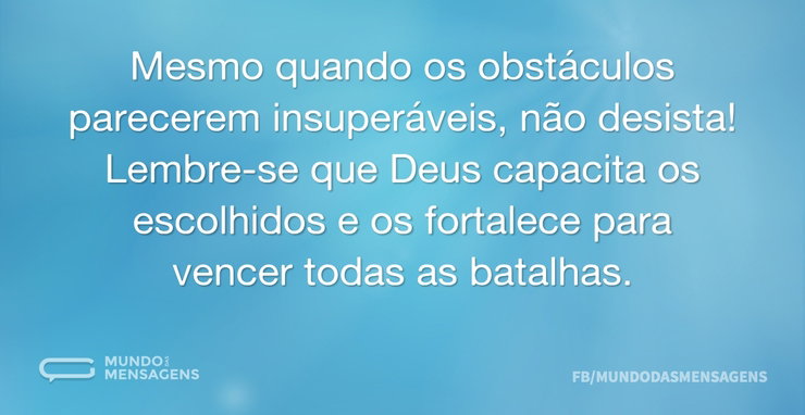 Deus nos escolheu para vencer - Mundo das Mensagens