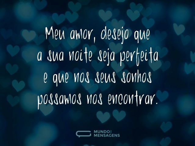 Que nos encontremos nos sonhos, amor