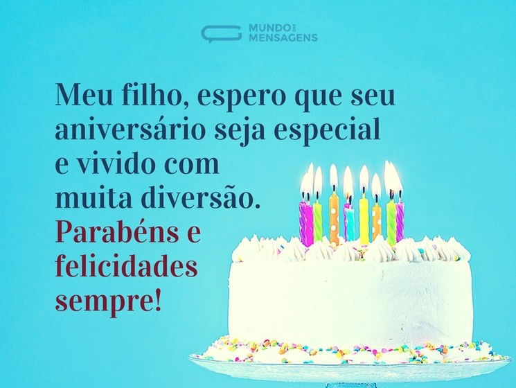 Mensagens de aniversário para você emocionar seu filho - Mundo das Mensagens