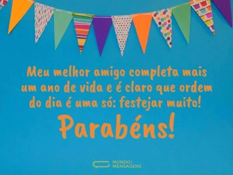 Muita festa para meu melhor amigo