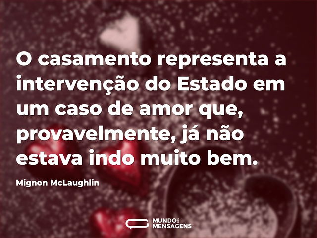 O casamento representa a intervenção do ...