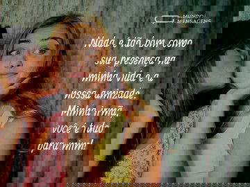 Minha irmã é tudo para mim