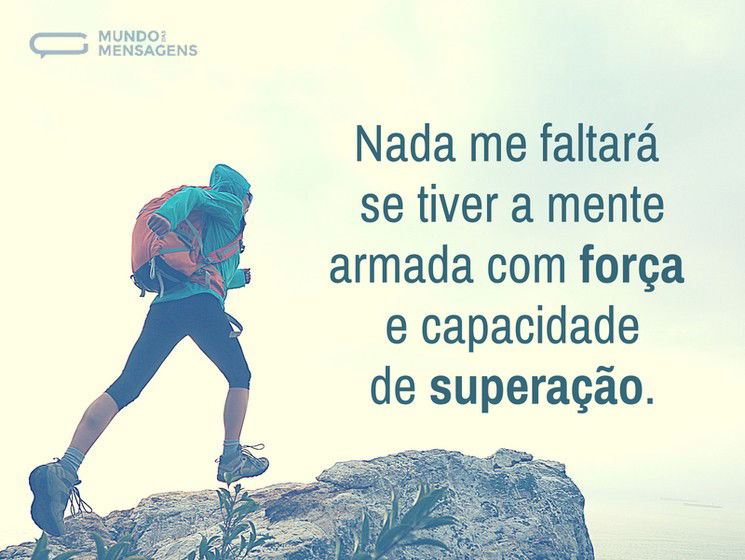 Featured image of post Mensagens De Supera o E For a Palavras ditas frases de supera o mensagens de motiva o frases e mensagens mensagem de supera o mensagens de sabedoria frase criativa textos cita es de inspira o