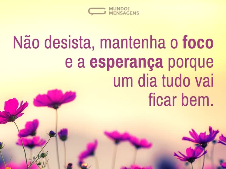 Mensagens de Esperança - Mundo das Mensagens Mensagens de Esperança - Mundo das Mensagens