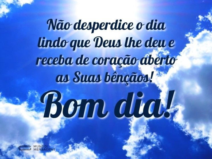Não desperdice este dia abençoado