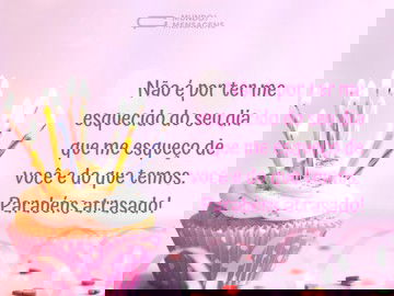 Eu me esqueci do seu dia e não de você