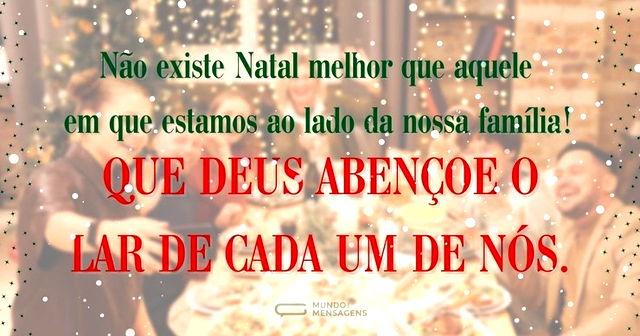 Que Deus abençoe o Natal da nossa família