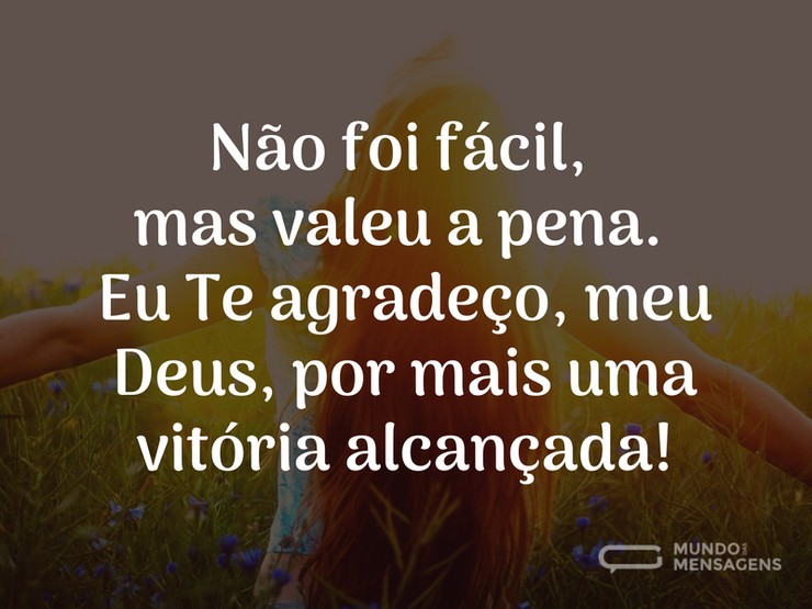 Com Deus toda vitória vale a pena - Mundo das Mensagens