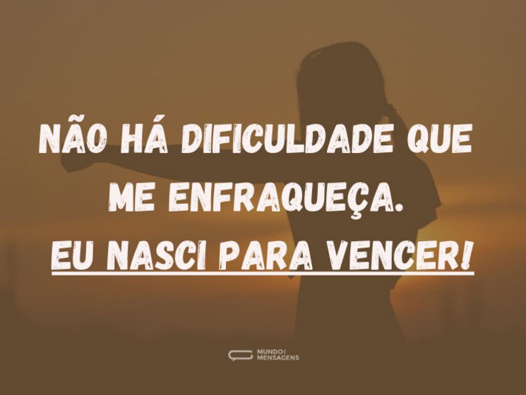 Minha meta é vencer