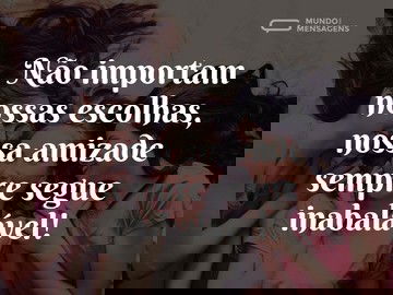 Uma amizade inabalável