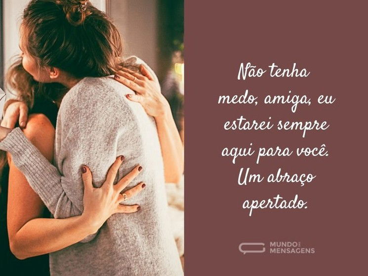 Um abraço apertado para minha amiga