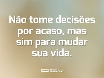 Frases de Decisão - Mundo das Mensagens