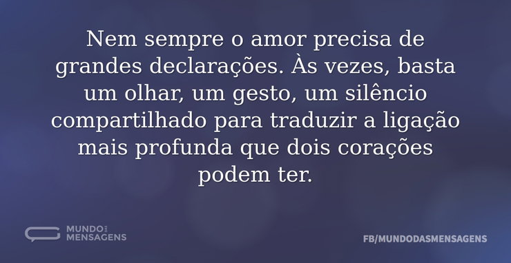 As declarações do nosso amor - Mundo das Mensagens