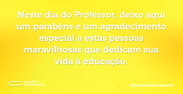 Neste dia do Professor, deixo aqui um pa...