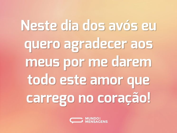 Neste dia dos avós eu quero agradecer aos meus por me darem todo este amor que carrego no coração!