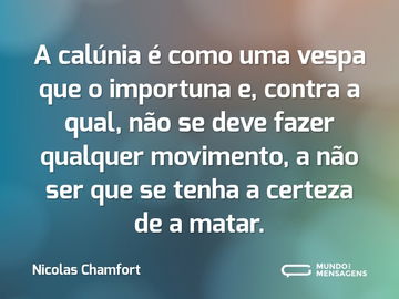 Frases de Calúnia - Mundo das Mensagens